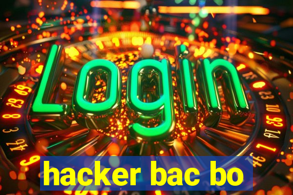 hacker bac bo